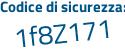 Il Codice di sicurezza è 57a9 segue d7b il tutto attaccato senza spazi