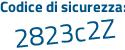 Il Codice di sicurezza è 335 continua con 824Z il tutto attaccato senza spazi