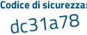 Il Codice di sicurezza è 7ceb274 il tutto attaccato senza spazi