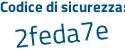 Il Codice di sicurezza è Z8de171 il tutto attaccato senza spazi