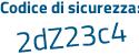 Il Codice di sicurezza è d poi d2b9ef il tutto attaccato senza spazi