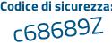 Il Codice di sicurezza è 4 continua con 9c71b2 il tutto attaccato senza spazi