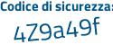 Il Codice di sicurezza è 5 poi ee15Z3 il tutto attaccato senza spazi