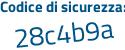 Il Codice di sicurezza è cd79d67 il tutto attaccato senza spazi