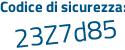 Il Codice di sicurezza è c segue 4aee86 il tutto attaccato senza spazi