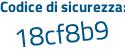 Il Codice di sicurezza è 9 continua con 77778f il tutto attaccato senza spazi
