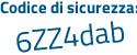 Il Codice di sicurezza è fc segue acb3Z il tutto attaccato senza spazi