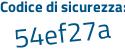 Il Codice di sicurezza è b1bce98 il tutto attaccato senza spazi