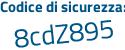 Il Codice di sicurezza è f158 segue 291 il tutto attaccato senza spazi