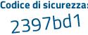 Il Codice di sicurezza è 53b4a47 il tutto attaccato senza spazi