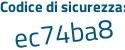 Il Codice di sicurezza è 91Z255f il tutto attaccato senza spazi