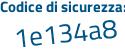 Il Codice di sicurezza è d continua con b742a1 il tutto attaccato senza spazi