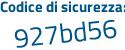 Il Codice di sicurezza è e continua con 6c532d il tutto attaccato senza spazi