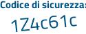 Il Codice di sicurezza è ab56 continua con 8d6 il tutto attaccato senza spazi