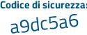 Il Codice di sicurezza è ef8 poi Z3a7 il tutto attaccato senza spazi