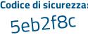 Il Codice di sicurezza è 1336 poi 19d il tutto attaccato senza spazi