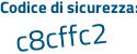 Il Codice di sicurezza è 1b8 continua con d7fd il tutto attaccato senza spazi