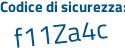 Il Codice di sicurezza è 3cbZ2a5 il tutto attaccato senza spazi