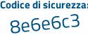 Il Codice di sicurezza è 74adfd9 il tutto attaccato senza spazi