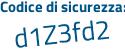 Il Codice di sicurezza è 41d segue 7bda il tutto attaccato senza spazi