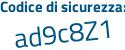 Il Codice di sicurezza è c segue e1783b il tutto attaccato senza spazi
