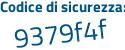 Il Codice di sicurezza è 81 segue 2afZ6 il tutto attaccato senza spazi