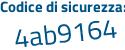 Il Codice di sicurezza è eac poi 8a58 il tutto attaccato senza spazi