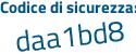 Il Codice di sicurezza è f4Z poi a3Zd il tutto attaccato senza spazi
