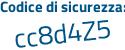 Il Codice di sicurezza è bc8 continua con fZ3b il tutto attaccato senza spazi