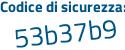 Il Codice di sicurezza è 1 poi b3Z948 il tutto attaccato senza spazi