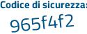 Il Codice di sicurezza è Z95c2 segue cf il tutto attaccato senza spazi