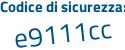 Il Codice di sicurezza è e segue 4a5d77 il tutto attaccato senza spazi