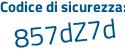 Il Codice di sicurezza è b segue 673886 il tutto attaccato senza spazi