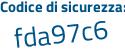 Il Codice di sicurezza è 3 segue f77ced il tutto attaccato senza spazi