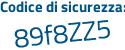 Il Codice di sicurezza è 5f763da il tutto attaccato senza spazi