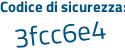 Il Codice di sicurezza è Z74 poi 52fd il tutto attaccato senza spazi
