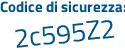 Il Codice di sicurezza è a448a poi 84 il tutto attaccato senza spazi