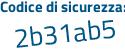 Il Codice di sicurezza è da segue 4ce49 il tutto attaccato senza spazi