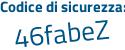 Il Codice di sicurezza è 32 continua con f284c il tutto attaccato senza spazi