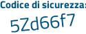 Il Codice di sicurezza è 723dZ33 il tutto attaccato senza spazi