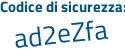 Il Codice di sicurezza è 9 continua con c4f699 il tutto attaccato senza spazi