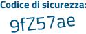 Il Codice di sicurezza è 39 segue c6597 il tutto attaccato senza spazi