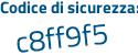 Il Codice di sicurezza è 3fb4 continua con 369 il tutto attaccato senza spazi