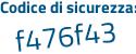 Il Codice di sicurezza è 72ZZf poi db il tutto attaccato senza spazi