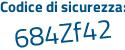 Il Codice di sicurezza è cZZab9Z il tutto attaccato senza spazi