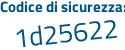 Il Codice di sicurezza è 51 segue 5bd76 il tutto attaccato senza spazi