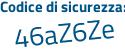 Il Codice di sicurezza è 7aa4 segue 347 il tutto attaccato senza spazi