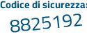 Il Codice di sicurezza è Za38d19 il tutto attaccato senza spazi