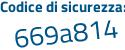 Il Codice di sicurezza è f9Z13e7 il tutto attaccato senza spazi