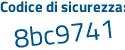 Il Codice di sicurezza è a8e98 continua con d4 il tutto attaccato senza spazi